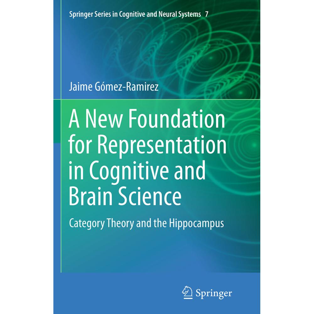 A New Foundation for Representation in Cognitive and Brain Science, Fachbücher von Jaime Gómez-Ramirez