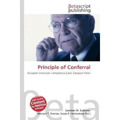 Principle of Conferral, Fachbücher von Lambert M. Surhone, Miriam T. Timpledon, Susan F. Marseken