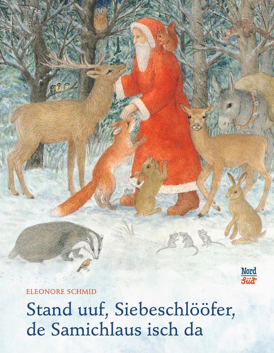 Produktbild Stand uuf, Siebeschlööfer, de Samichlaus isch da (Schweizerdeutsch, Eleonore Schmid, 2020)