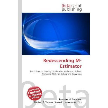 Redescending M-Estimator, Fachbücher von Lambert M. Surhone, Mariam T. Tennoe, Susan F. Henssonow