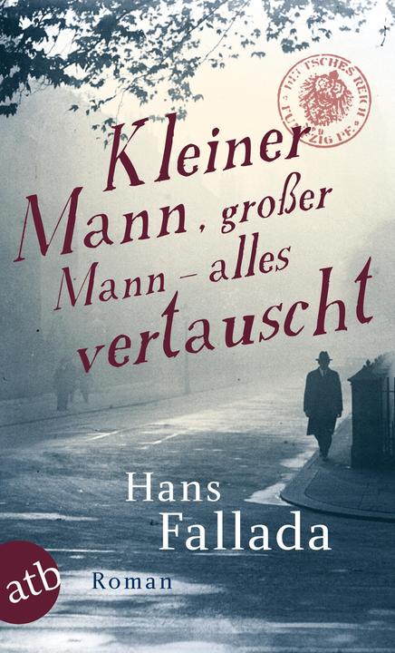 Produktbild Kleiner Mann, grosser Mann alles vertauscht (Deutsch, Hans Fallada, 2011)