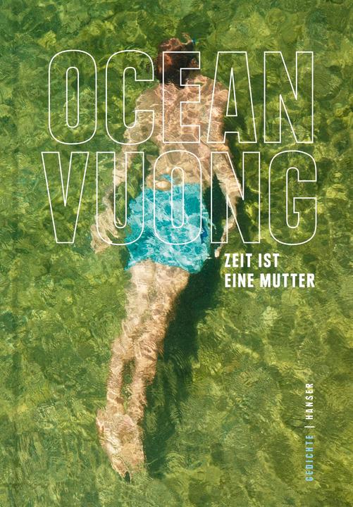 Zeit ist eine Mutter (Deutsch, Ocean Vuong, 2022)