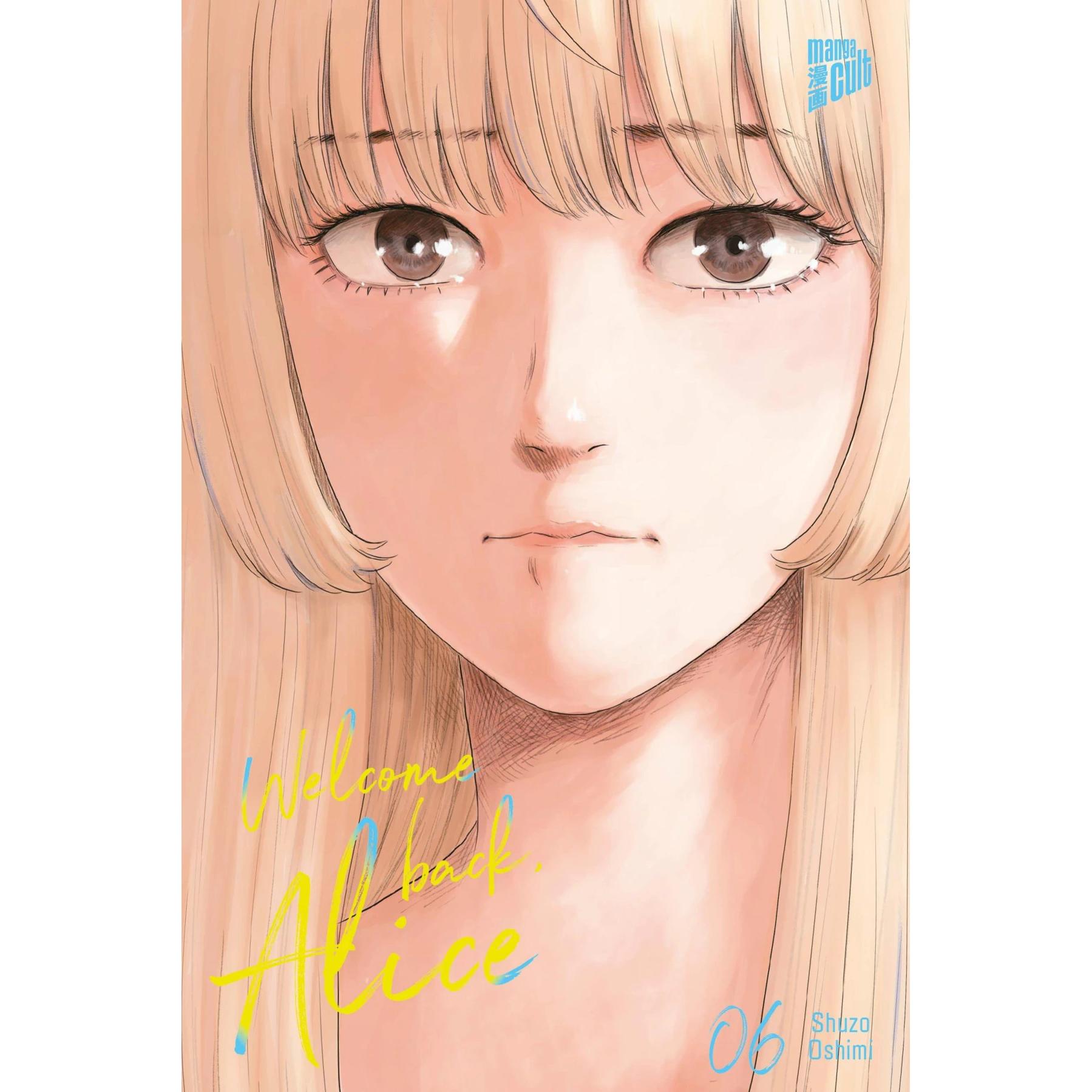 Welcome Back, Alice 6, Belletristik von Martin Gericke, Shuzo Oshimi