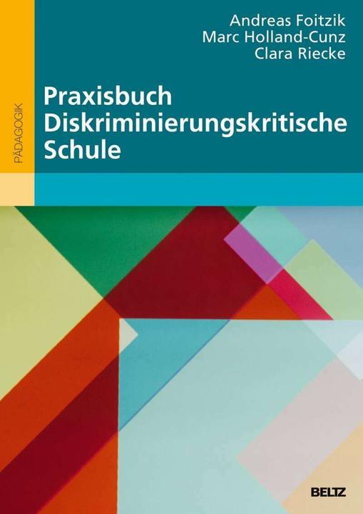 Produktbild Praxisbuch Diskriminierungskritische Schule (Deutsch, Marc Holland-Cunz, 2018)