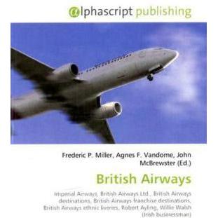 British Airways, Fachbücher von Frederic P. Miller, Agnes F. Vandome, John McBrewster