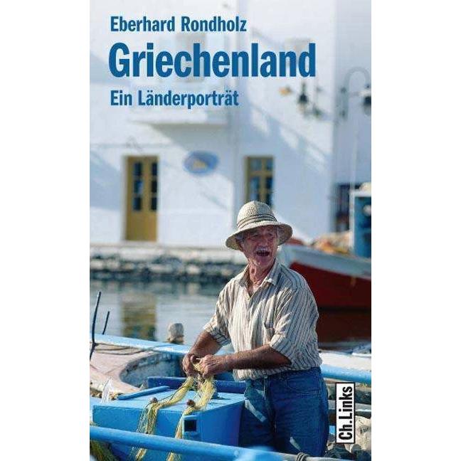 Griechenland, Ratgeber von Eberhard Rondholz
