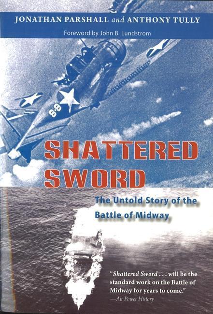 Produktbild Shattered Sword (Englisch, Anthony Tully, John B. Lundstrom, Jonathan Parshall, 2005)