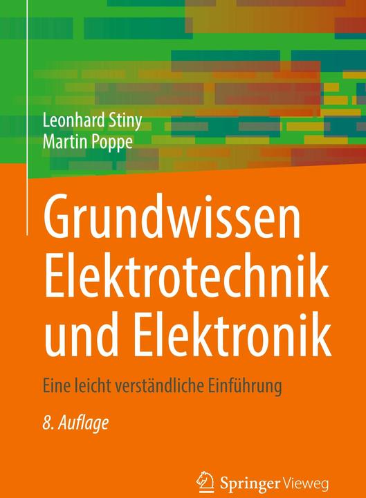 Stiny:Grundwissen Elektrotechnik und El (Deutsch, Leonhard Stiny, Martin Poppe, 2024)