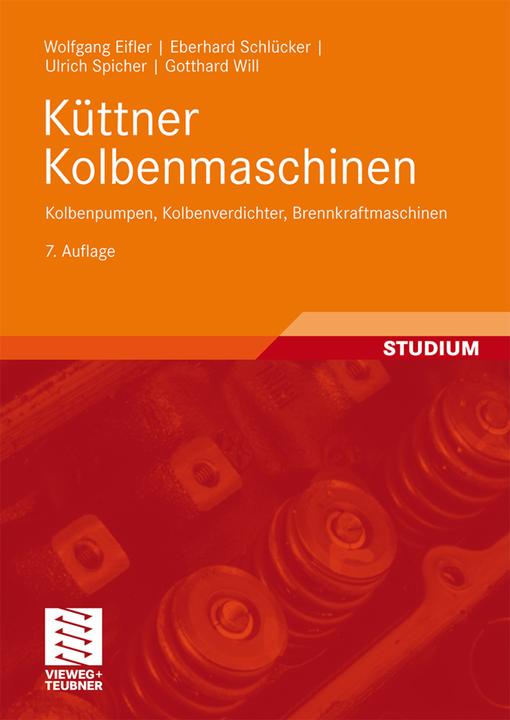 Produktbild Küttner Kolbenmaschinen (Deutsch, Eberhard Schlücker, Gotthard Will, Ulrich Spicher, Wolfgang Eifler, 2009)