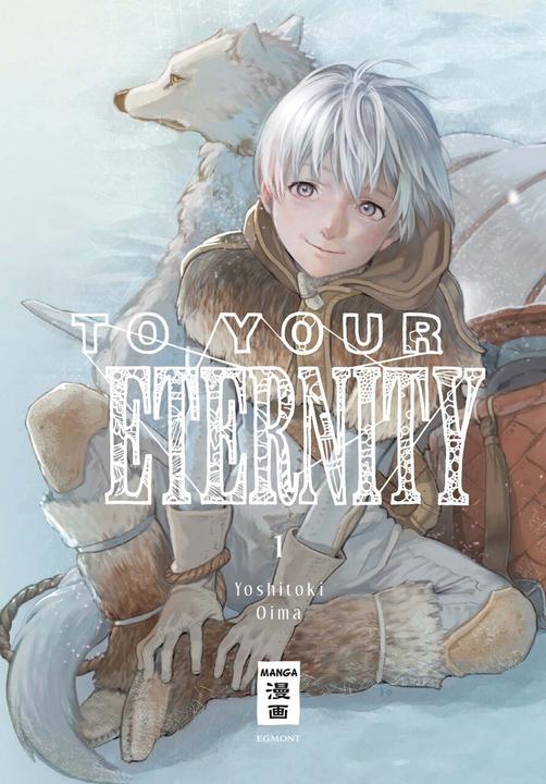 Produktbild To Your Eternity 01 (Deutsch, Yoshitoki Oima, 2018)