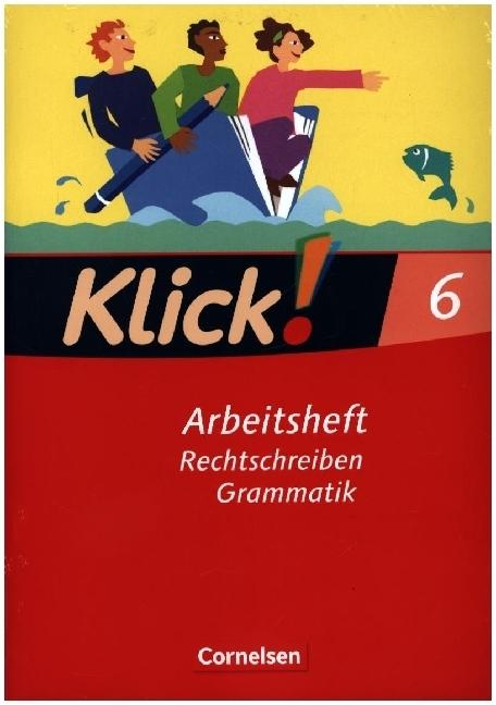 Produktbild Klick! 6. SJ. Deutsch. Rechtschreiben und Grammatik / Schreiben und Lesen (Deutsch, Heidrun Stahn, Marion Böhme, Martina König, Martinau Kolbe-Schwettmann, Michael Mumm, Miriam Wiedner, Susanne Bielert, 2010)