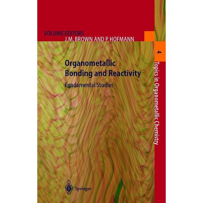 Organometallic Bonding and Reactivity, Fachbücher von J. M. Brown, P. Hofmann