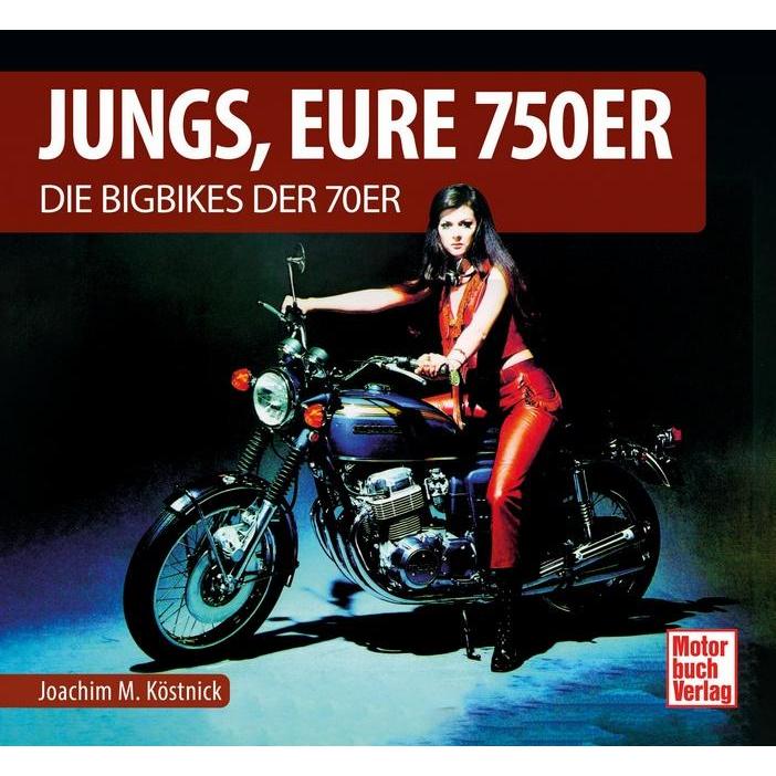 Jungs, Eure 750er, Ratgeber von Joachim M. Köstnick