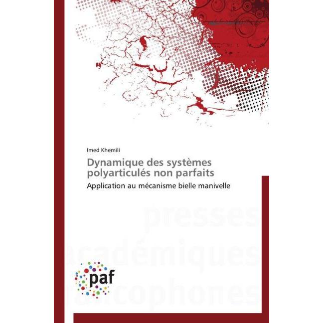 Dynamique des systèmes polyarticulés non parfaits, Ratgeber von Imed Khemili