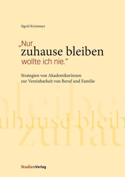 Immagine prodotto Nur zuhause bleiben wollte ich nie (Tedesco, Sigrid Kroismayr, 2010)