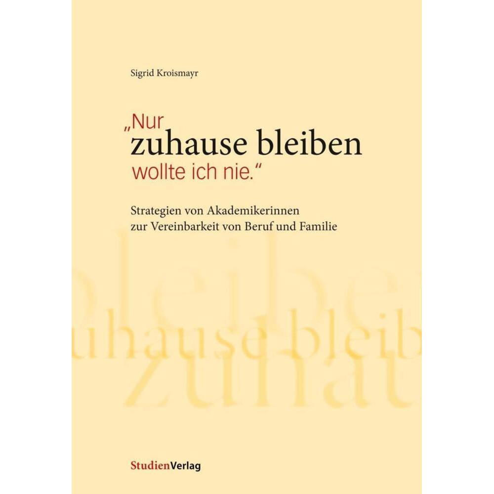 Nur zuhause bleiben wollte ich nie, Fachbücher