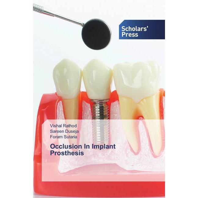 Occlusion In Implant Prosthesis, Fachbücher von Sareen Duseja, Vishal Rathod, Foram Sutaria