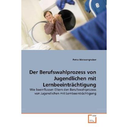 Der Berufswahlprozess von Jugendlichen mit Lernbeeinträchtigung, Fachbücher