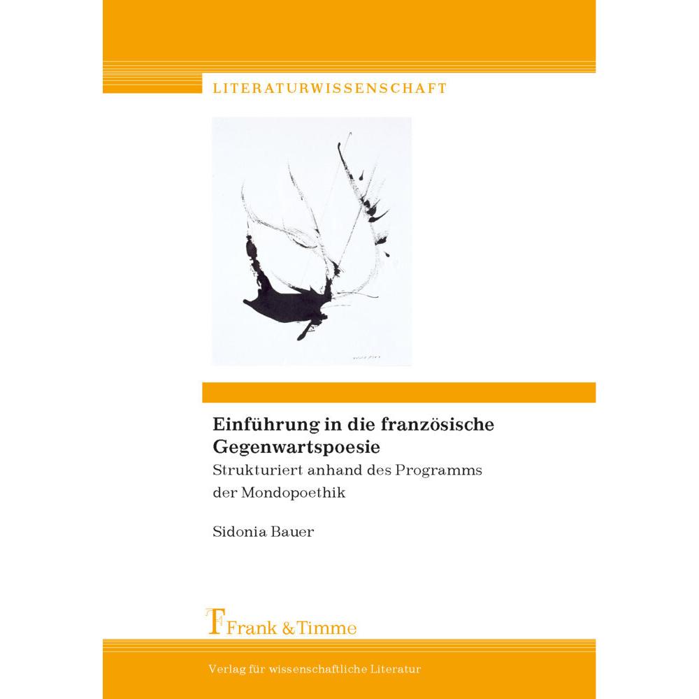 Einführung in die französische Gegenwartspoesie, Fachbücher von Sidonia Bauer