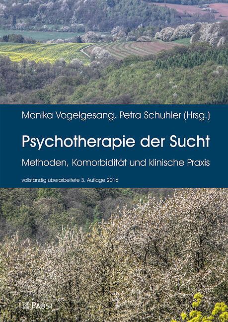 Produktbild Psychotherapie der Sucht (Deutsch, Monika Vogelgesang, Petra Schuhler, 2016)