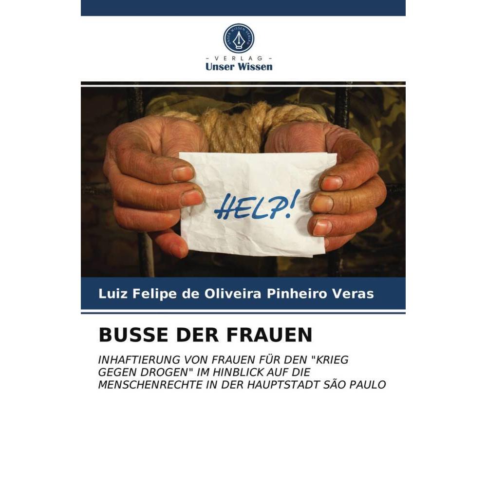 Busse Der Frauen, Fachbücher von Luiz Felipe de Oliveira Pinheiro Veras