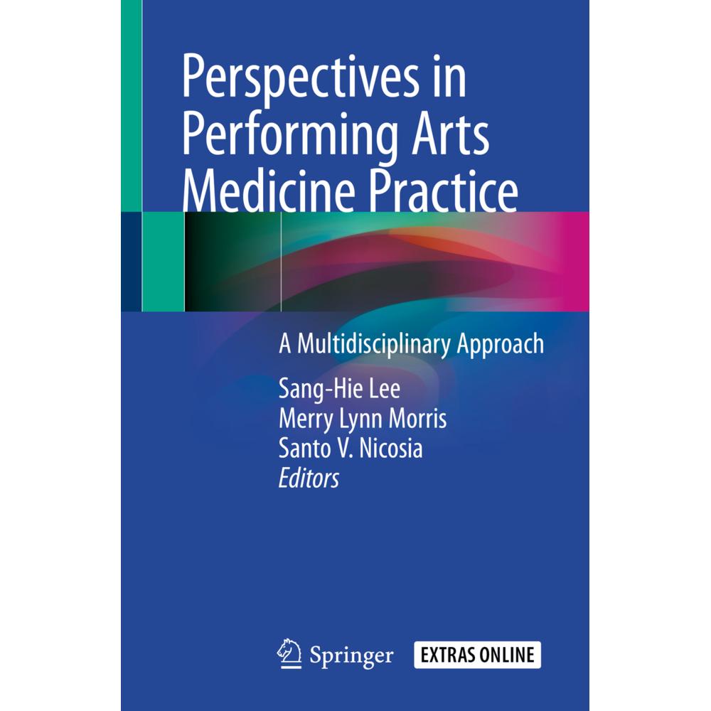 Perspectives in Performing Arts Medicine Practice, Fachbücher von Santo V. Nicosia, Merry Lynn Morris, Sang-Hie Lee