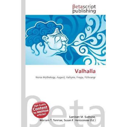 Valhalla, Fachbücher von Lambert M. Surhone, Mariam T. Tennoe, Susan F. Henssonow