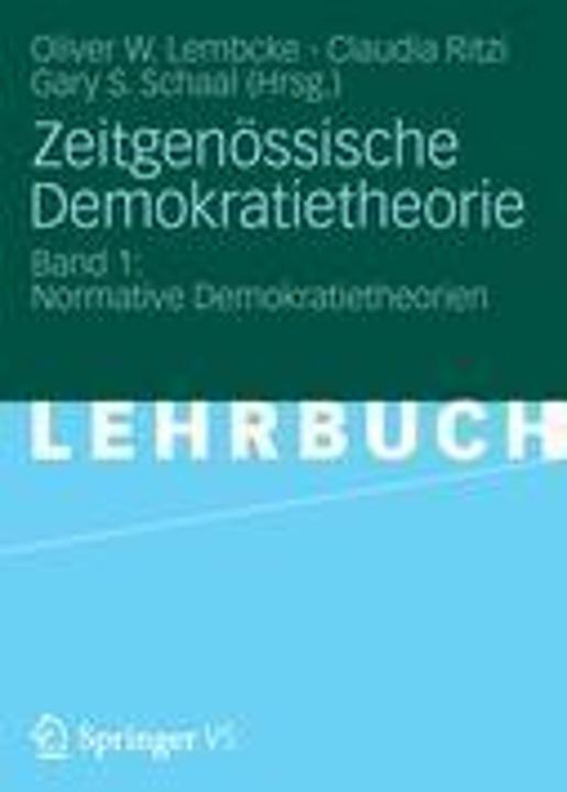 Produktbild Zeitgenössische Demokratietheorie 1 (Deutsch, Claudia Ritzi, Gary S. Schaal, Oliver W. Lembcke, 2012)