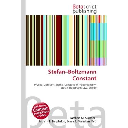 Stefan-Boltzmann Constant, Fachbücher von Lambert M. Surhone, Miriam T. Timpledon, Susan F. Marseken