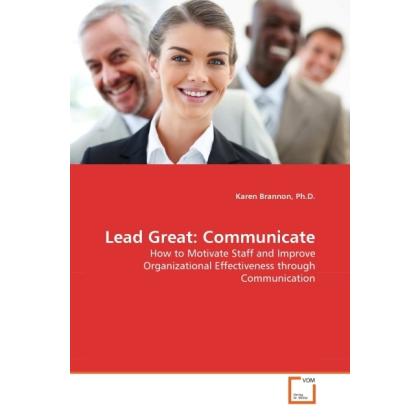 Lead Great: Communicate, Fachbücher von Karen Brannon