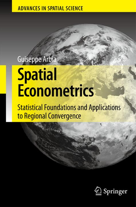 Spatial Econometrics (Englisch, Giuseppe Arbia, 2010)