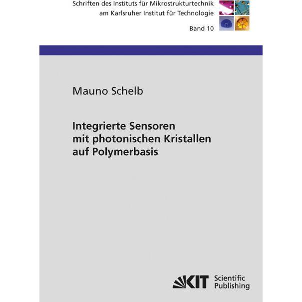 Integrierte Sensoren mit photonischen Kristallen auf Polymerbasis, Fachbücher von Mauno Schelb