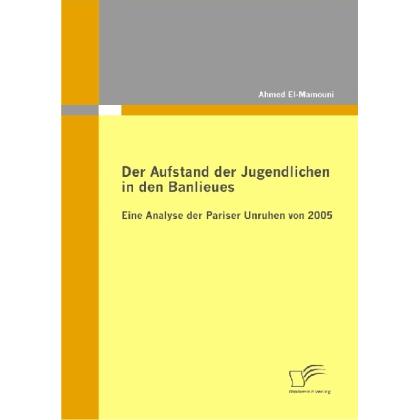 Der Aufstand der Jugendlichen in den Banlieues, Fachbücher von Ahmed El-Mamouni