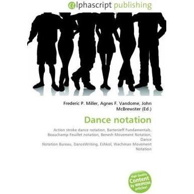Dance notation, Fachbücher von Agnes F. Vandome, Frederic P. Miller, John McBrewster