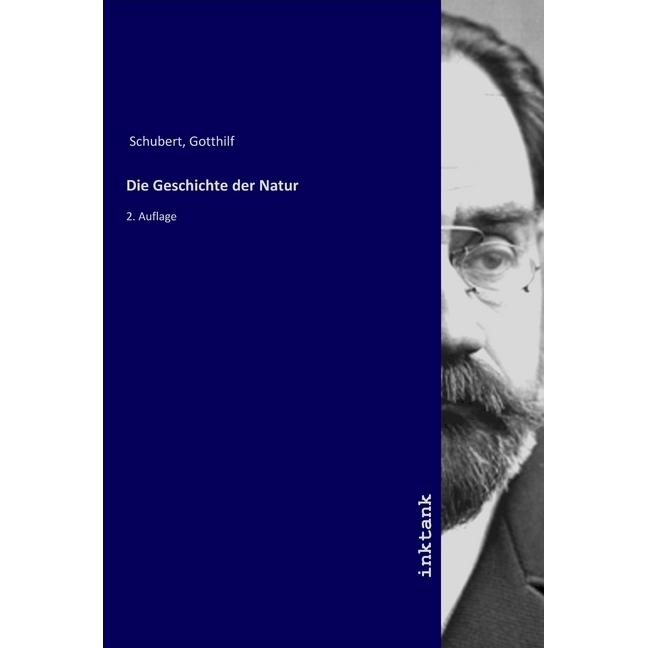Die Geschichte der Natur, Fachbücher von Gotthilf Schubert