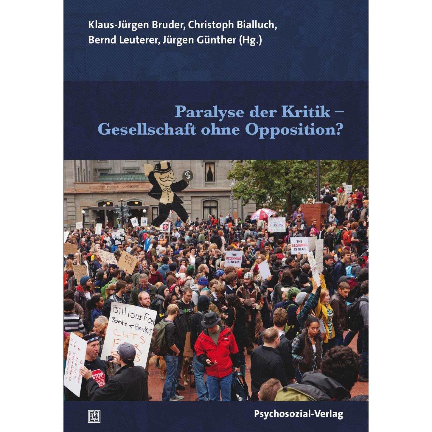 Paralyse der Kritik - Gesellschaft ohne Opposition?, Sachbücher von Bernd Leuterer, Jürgen Günther, Christoph Bialluch, ...