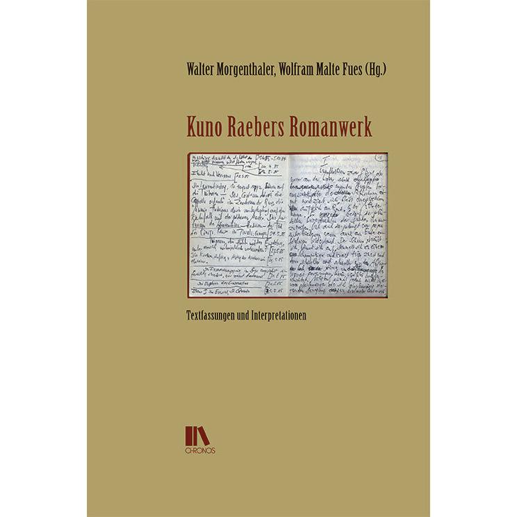Kuno Raebers Romanwerk, Belletristik von Wolfgang Malte Fues