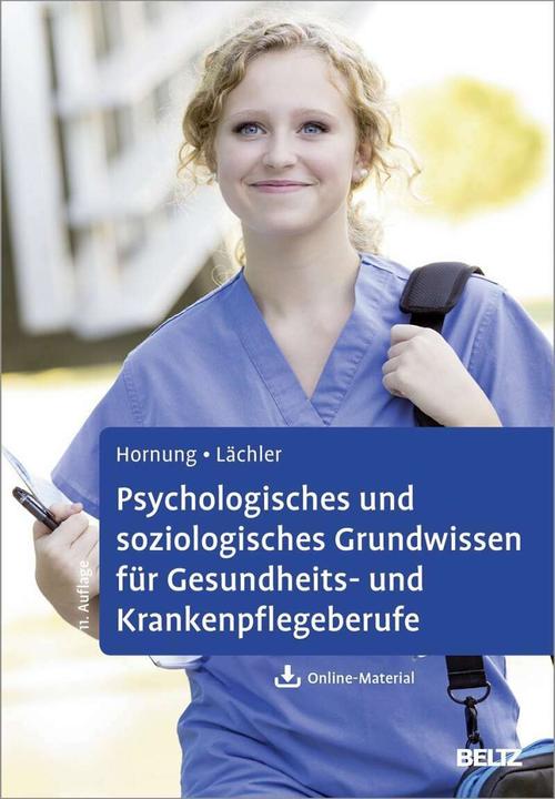 Actual product image Psychologisches und soziologisches Grundwissen für Gesundheits- und Krankenpflegeberufe (German, Rainer Hornung, 2018)