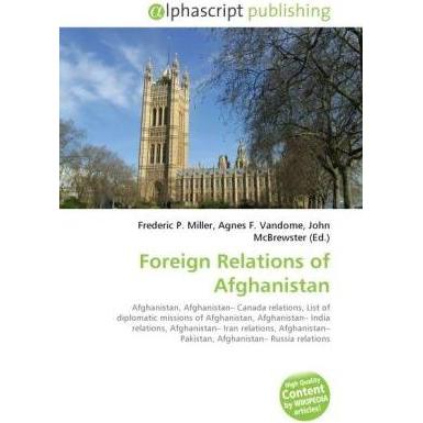 Foreign Relations of Afghanistan, Fachbücher von Agnes F. Vandome, Frederic P. Miller, John McBrewster