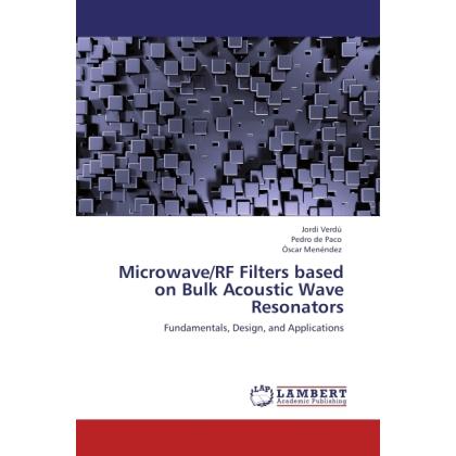 Microwave/RF Filters based on Bulk Acoustic Wave Resonators, Fachbücher