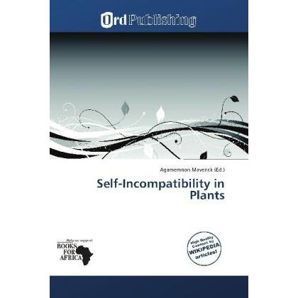 Self-Incompatibility in Plants, Fachbücher von Agamemnon Maverick