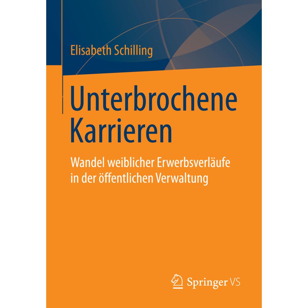 Thumbnail - Unterbrochene Karrieren, Fachbücher von Elisabeth Schilling