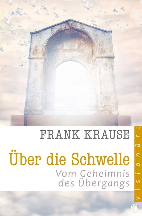 Produktbild Über die Schwelle (Deutsch, Frank Krause, 2015)