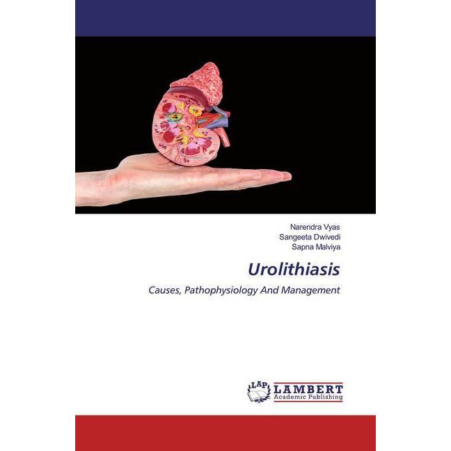 Urolithiasis, Fachbücher von Sapna Malviya, Narendra Vyas, Sangeeta Dwivedi