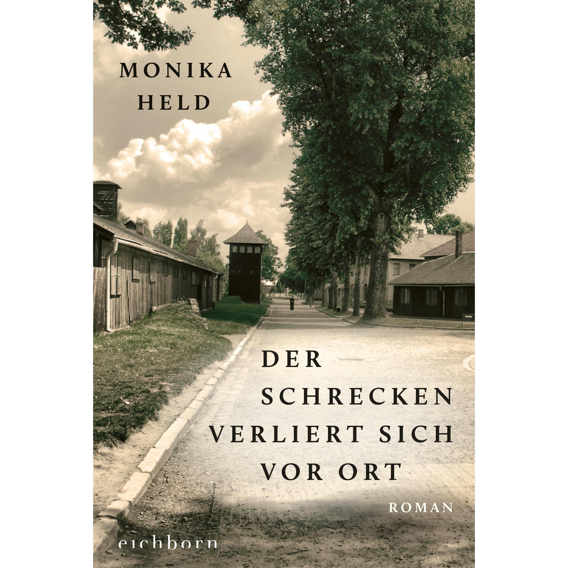Der Schrecken verliert sich vor Ort, Belletristik von Monika Held