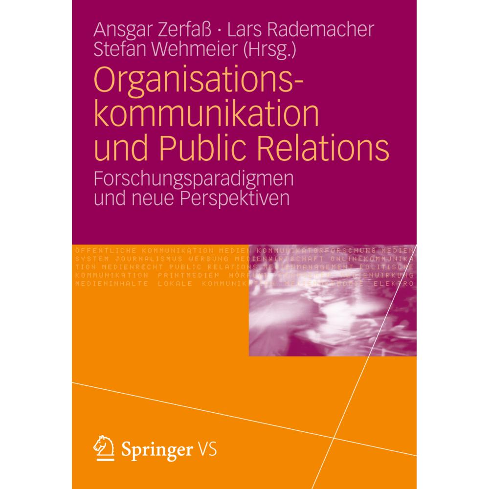 Organisationskommunikation und Public Relations, Fachbücher von Stefan Wehmeier, Ansgar Zerfaß, Lars Rademacher