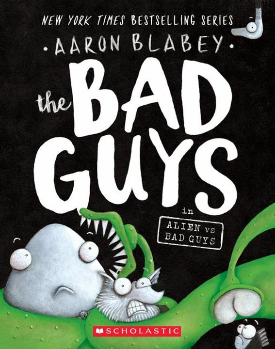 Produktbild The Bad Guys in Alien Vs Bad Guys (Englisch, Aaron Blabey, 2018)