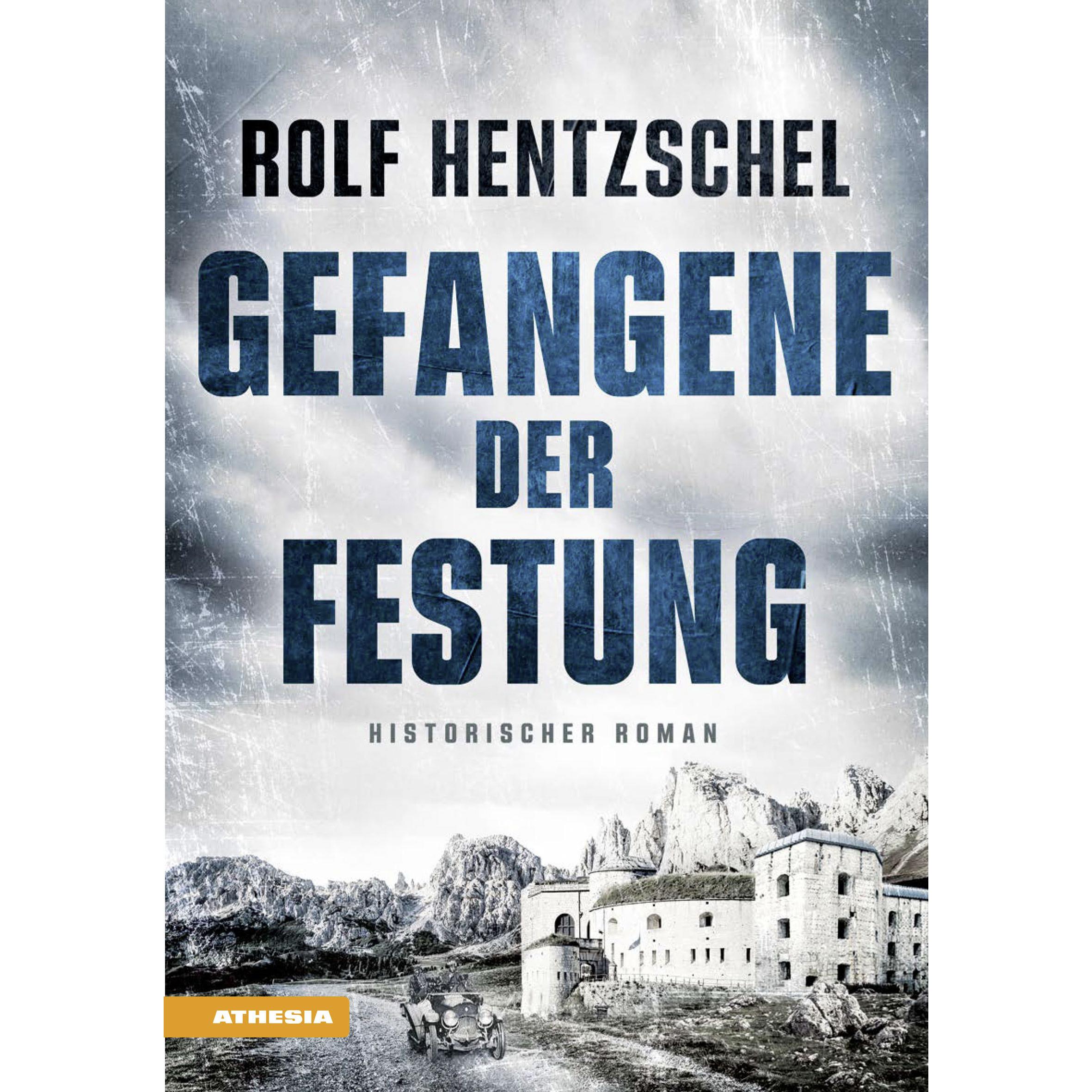 Gefangene der Festung, Belletristik von Rolf Hentzschel