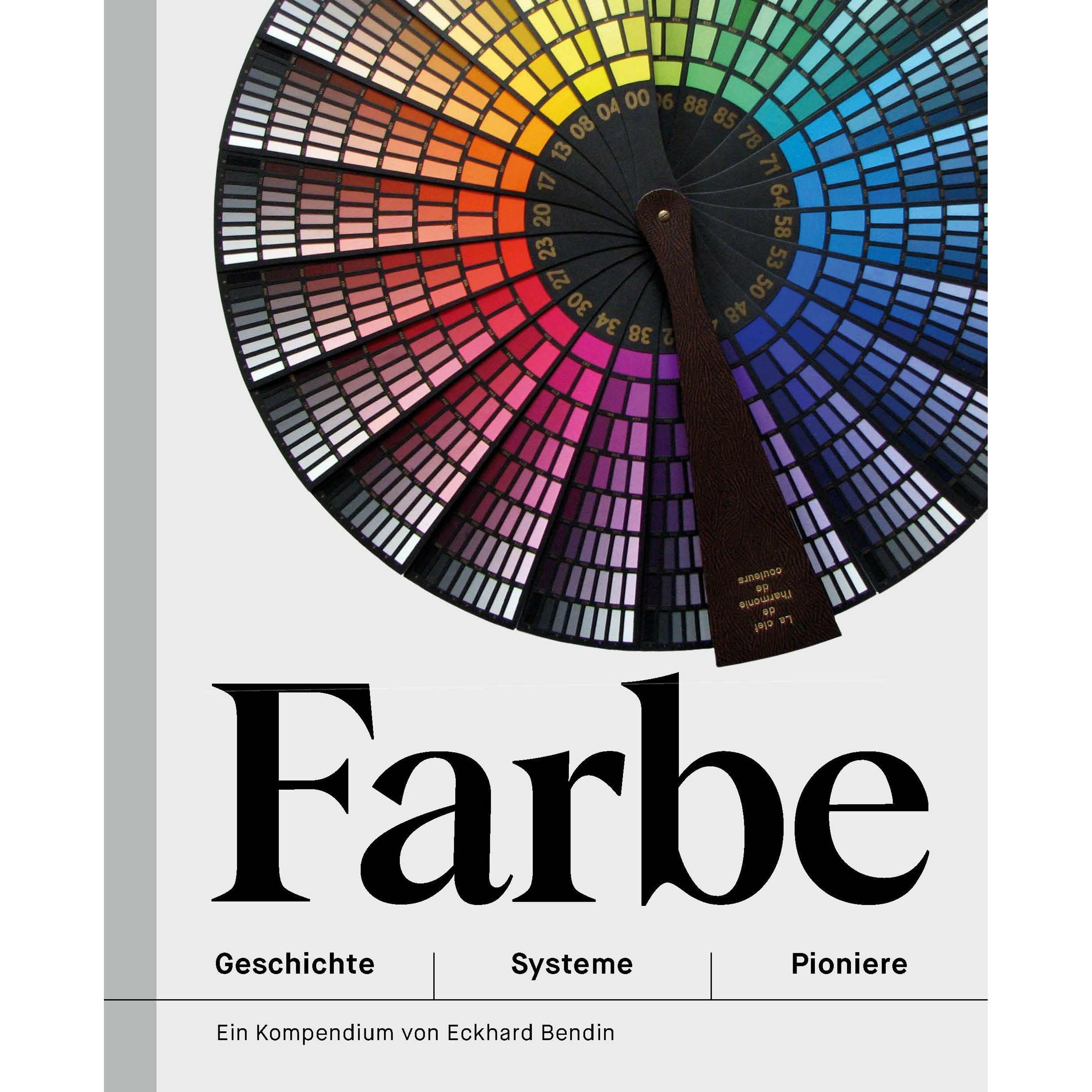 Farbe - Geschichte Systeme Pioniere, Fachbücher von Eckhard Walter Bendin