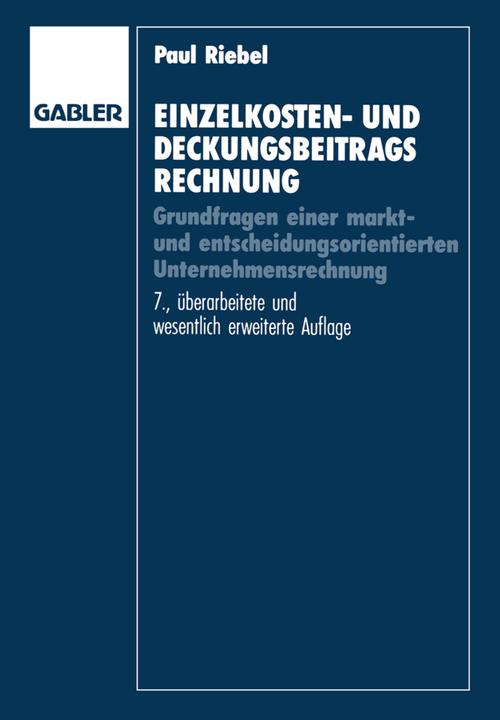 Produktbild Einzelkosten- und Deckungsbeitragsrechnung (Paul Riebel, 2012)